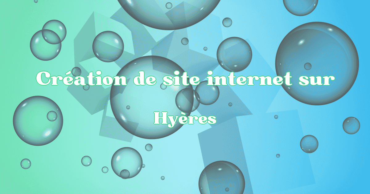 Création de site internet à Hyères en 2025