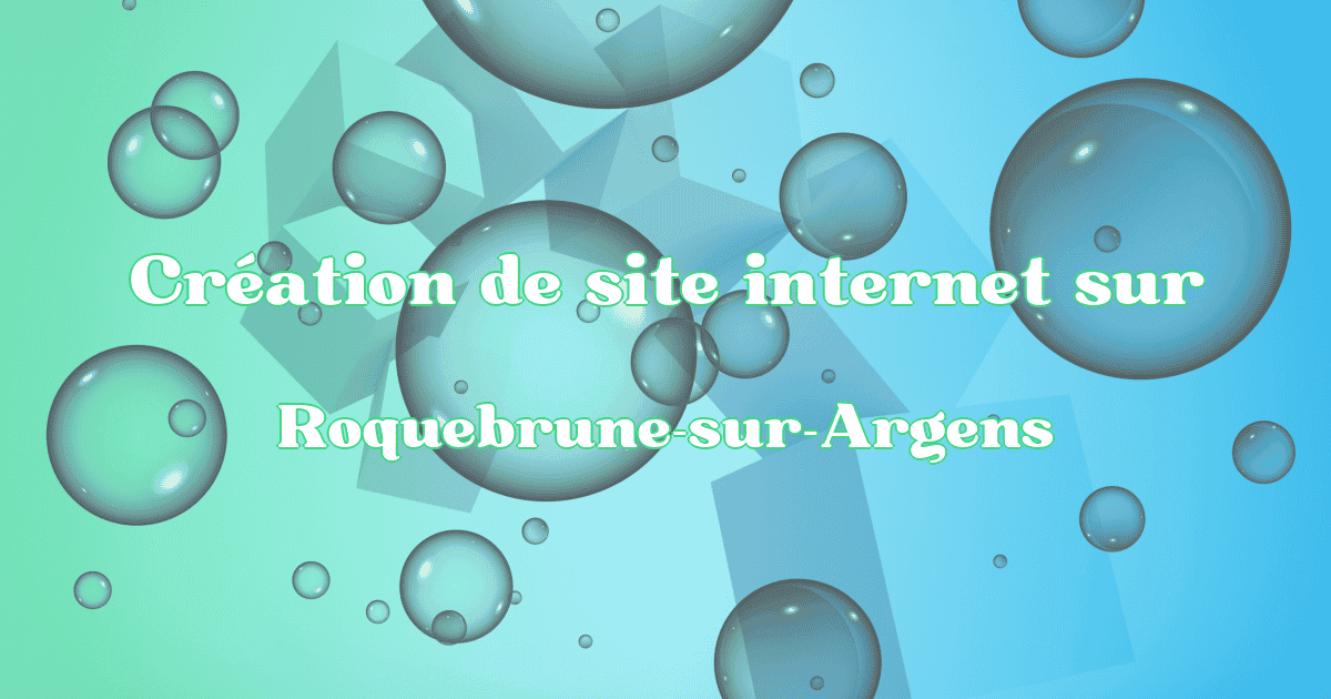Création de site internet à Roquebrune-sur-Argens en 2025